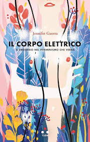 recensione libro il corpo elettrico di Jennifer Guerra